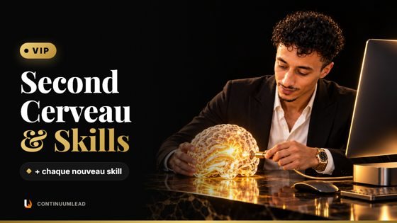 Second Cerveau et Skills, VIP